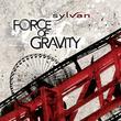 Sylvan "Force of Gravity" Now Available