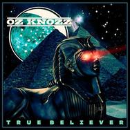 Oz Knozz - True Believer