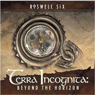 Roswell Six - Terra Incognita: Beyond The Horizon (CD)