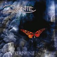 DANTE IS SIGNED TO PROGROCK RECORDS AND RELEASES THE ALBUM "SATURNINE"