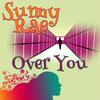 Sunny Rae - Over You
