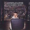 Agent Cooper - Beginner's Mind