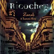 Ricochet - Zarah – A Teartown Story