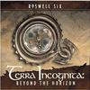 Roswell Six - Terra Incognita: Beyond The Horizon (CD)