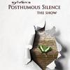 Sylvan - Posthumous Silence - The Show